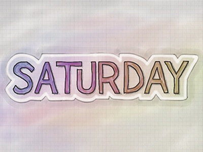 Saturday. Image Resource: Pinterest